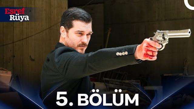 Eşref Rüya 5. Bölüm Eşref Rüya 5. Bölüm
