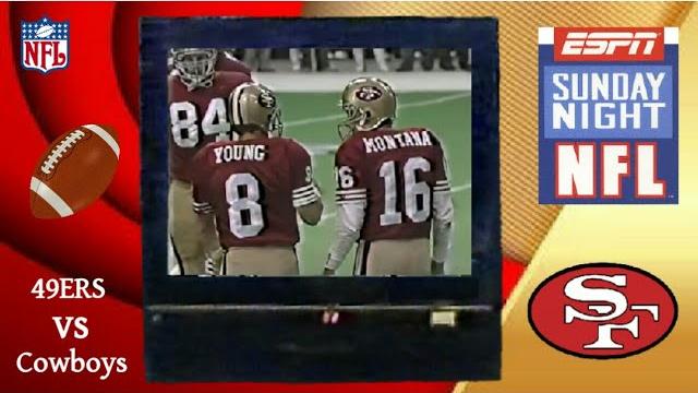 49ERS vs COWBOYS SNF Week 10 1990 49ERS vs COWBOYS SNF Week 10 1990