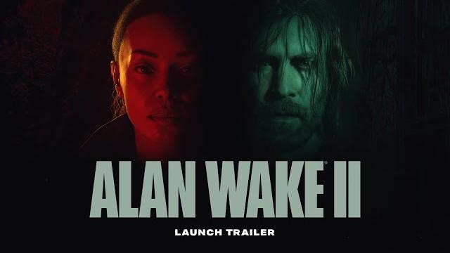 Alan Wake 2 — Launch Trailer Alan Wake 2 — Launch Trailer