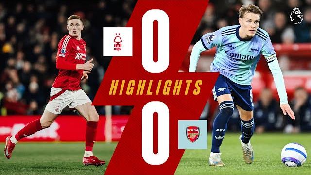 Forest 0-0 Arsenal | Premier League Highlights Forest 0-0 Arsenal | Premier League Highlights