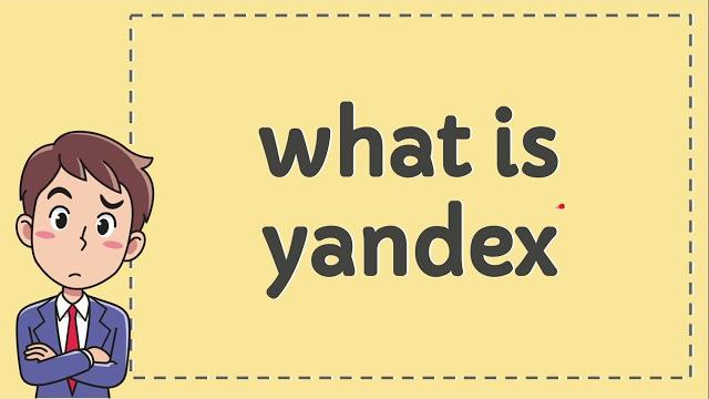 what is yandex what is yandex