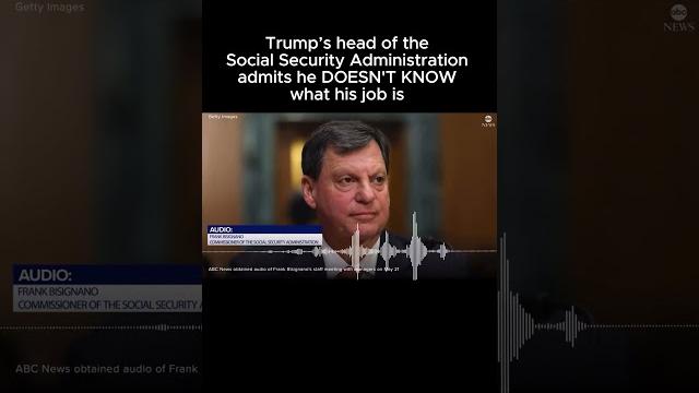 Trump’s head of the Social Security Administration admits he DOESN'T KNOW what his job is Trump’s head of the Social Security Administration admits he DOESN'T KNOW what his job is