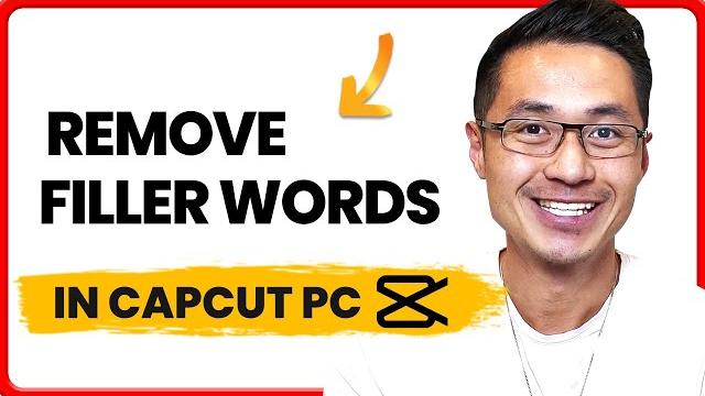 How to Remove Filler Words in CapCut PC How to Remove Filler Words in CapCut PC