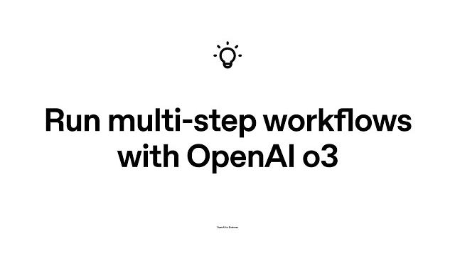 Automate complex workflows with OpenAI o3 Automate complex workflows with OpenAI o3