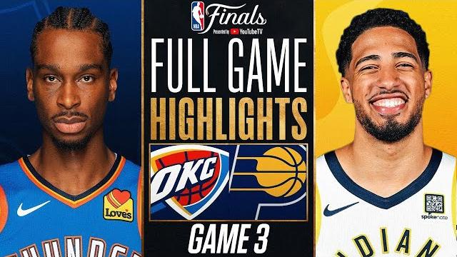 THUNDER vs PACERS FULL GAME 3 HIGHLIGHTS JUNE 11, 2025 NBA FINALS FULL GAME 3 HIGHLIGHTS TODAY 2K25 THUNDER vs PACERS FULL GAME 3 HIGHLIGHTS JUNE 11, 2025 NBA FINALS FULL GAME 3 HIGHLIGHTS TODAY 2K25