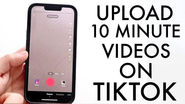 How To Upload 10 Minute Videos To TikTok How To Upload 10 Minute Videos To TikTok