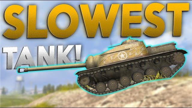 THE SLOWEST TANK! THE SLOWEST TANK!