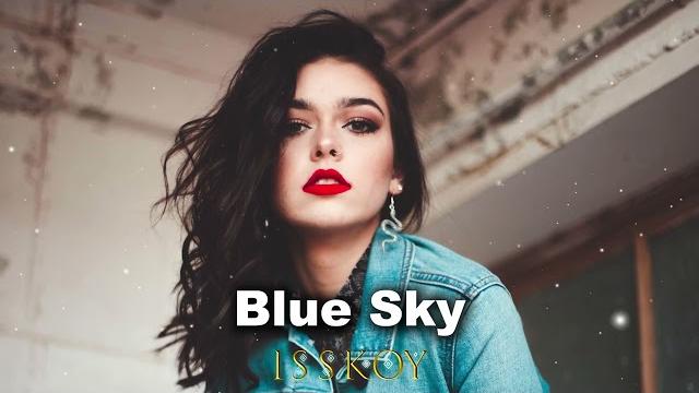 ISSKOY - Blue Sky( Original Mix ) ISSKOY - Blue Sky( Original Mix )