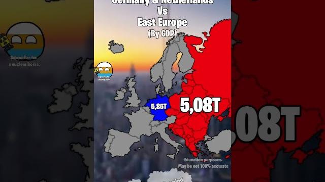 Germany & Netherlands vs. East Europe be GDP. Germany & Netherlands vs. East Europe be GDP.