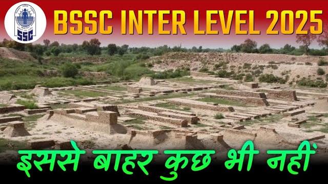BSSC Inter Level 2025 | Ancient History Class | Harappan Civilization | Practice Sets | Live Classes BSSC Inter Level 2025 | Ancient History Class | Harappan Civilization | Practice Sets | Live Classes