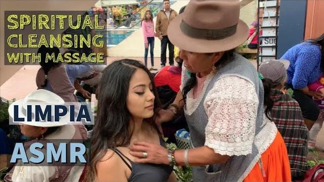 Spiritual Cleansing with Massage (LIMPIA ESPIRITUAL) with Doña Natividad, ASMR in Ecuador Spiritual Cleansing with Massage (LIMPIA ESPIRITUAL) with Doña Natividad, ASMR in Ecuador