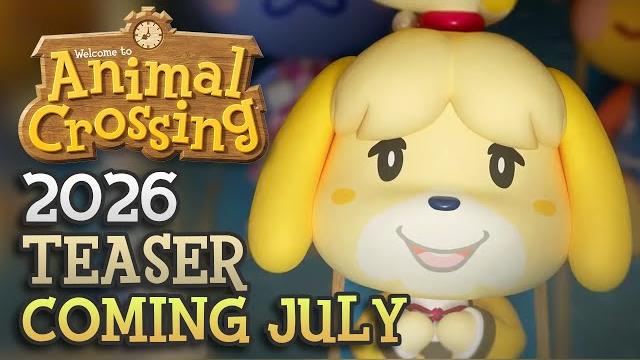 Animal Crossing 2026 TEASER in July... Apparently! Animal Crossing 2026 TEASER in July... Apparently!
