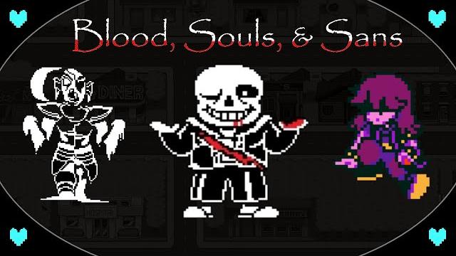 DELTARUNE / Blood, Souls, and Sans DELTARUNE / Blood, Souls, and Sans
