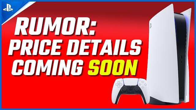 Rumor PS5 Price to be Announced Soon Rumor PS5 Price to be Announced Soon