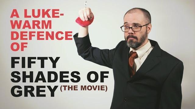 A Lukewarm Defence of Fifty Shades of Grey A Lukewarm Defence of Fifty Shades of Grey