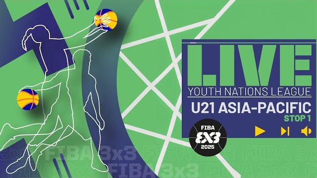 RE-LIVE | FIBA 3x3 Youth Nations League 2025 - U21 - Asia-Pacific - Stop 1 | #3x3Basketball RE-LIVE | FIBA 3x3 Youth Nations League 2025 - U21 - Asia-Pacific - Stop 1 | #3x3Basketball