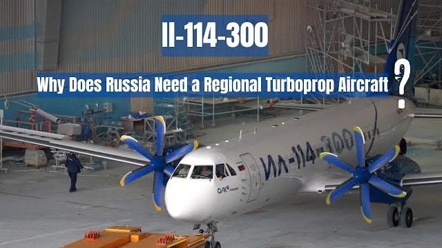 Il-114-300 Aircraft with TV7-117ST-01 Turboprop Engine - Why Russian Regional Aviation Needs it? Il-114-300 Aircraft with TV7-117ST-01 Turboprop Engine - Why Russian Regional Aviation Needs it?
