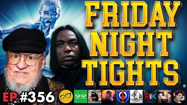 Superman's James Gunn Reshoots | Marvel COPE | R.I.P. Winds of Winter | Friday Night Tights 356 Superman's James Gunn Reshoots | Marvel COPE | R.I.P. Winds of Winter | Friday Night Tights 356