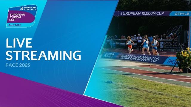 European 10,000m Cup | Pacé 2025 Live Stream European 10,000m Cup | Pacé 2025 Live Stream