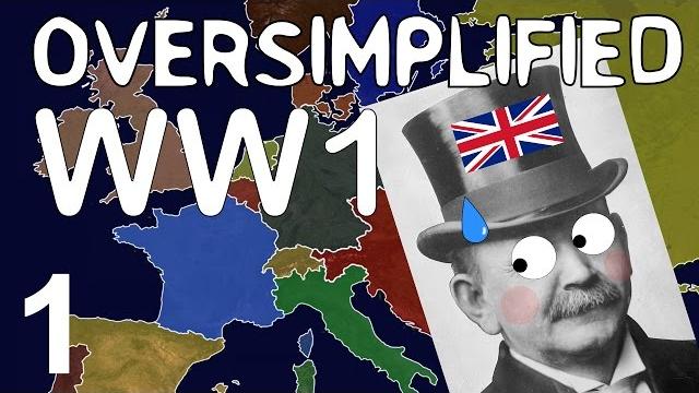 WW1 - Oversimplified (Part 1) WW1 - Oversimplified (Part 1)