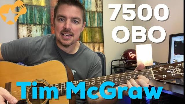 7500 OBO | Tim McGraw | Beginner Guitar Lesson 7500 OBO | Tim McGraw | Beginner Guitar Lesson
