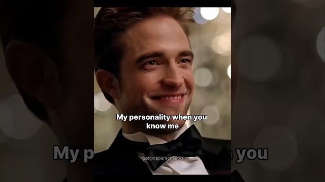 MY PERSONALITY WHEN YOU KNOW ME...MY PERSONALITY WHEN YOU DON'T KNOW ME || Batman Edit || Pattinson MY PERSONALITY WHEN YOU KNOW ME...MY PERSONALITY WHEN YOU DON'T KNOW ME || Batman Edit || Pattinson