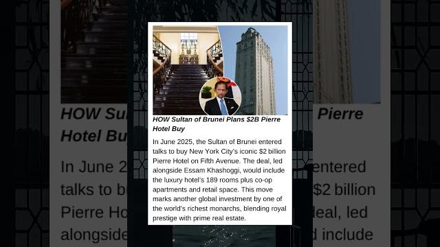 HOW Sultan of Brunei Plans $2B Pierre Hotel Buy HOW Sultan of Brunei Plans $2B Pierre Hotel Buy