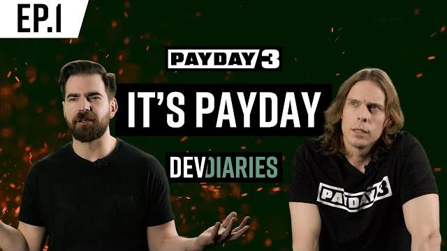 PAYDAY 3 | Dev Diary | Episode 1: It's PAYDAY PAYDAY 3 | Dev Diary | Episode 1: It's PAYDAY