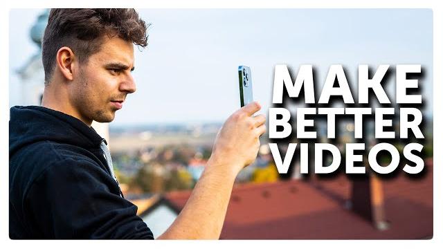 Make better Smartphone Videos - Here‘s how Make better Smartphone Videos - Here‘s how