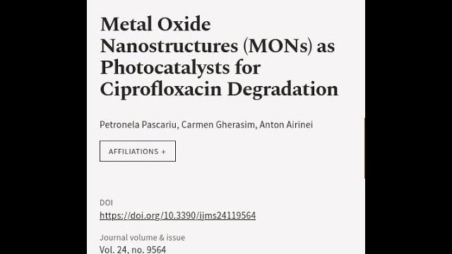 Metal Oxide Nanostructures (MONs) as Photocatalysts for Ciprofloxacin Degradation | RTCL.TV Metal Oxide Nanostructures (MONs) as Photocatalysts for Ciprofloxacin Degradation | RTCL.TV