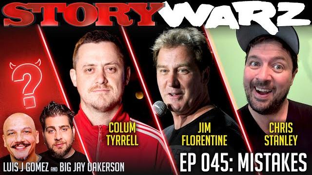 Jim Florentine vs Colum Tyrrell vs Chris Stanley | Story Warz | Episode 045: Mistakes Jim Florentine vs Colum Tyrrell vs Chris Stanley | Story Warz | Episode 045: Mistakes