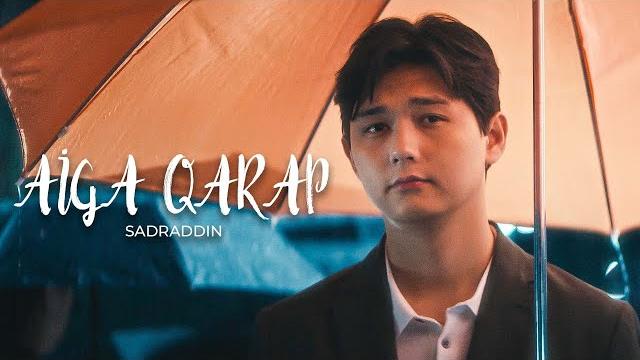 Sadraddin - Aiga qarap | Official Music Video Sadraddin - Aiga qarap | Official Music Video