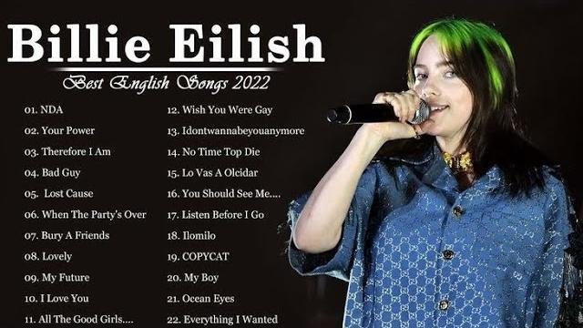 Top 10 Billie Eilish Songs - Best Songs Playlist English songs - Popular English Music Playlist Top 10 Billie Eilish Songs - Best Songs Playlist English songs - Popular English Music Playlist