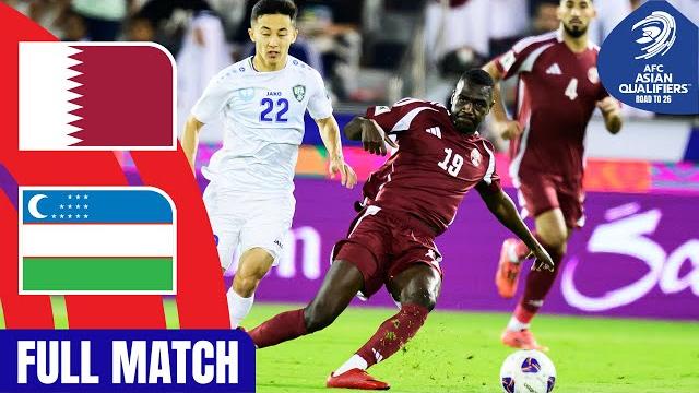 Qatar vs. Uzbekistan | Full Match | AFC Asian Qualifiers™ Road to 26 Qatar vs. Uzbekistan | Full Match | AFC Asian Qualifiers™ Road to 26