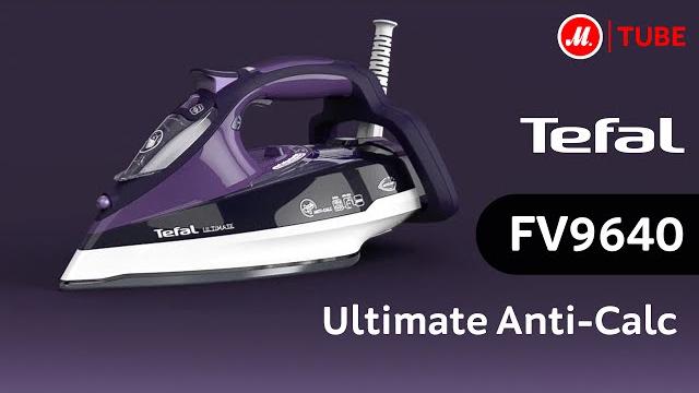 Утюг Tefal FV96 Ultimate Anti-Calc Утюг Tefal FV96 Ultimate Anti-Calc