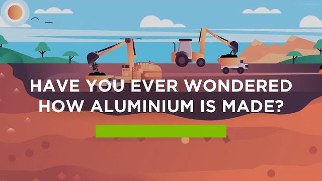 Have you ever wondered how aluminium is made? Have you ever wondered how aluminium is made?
