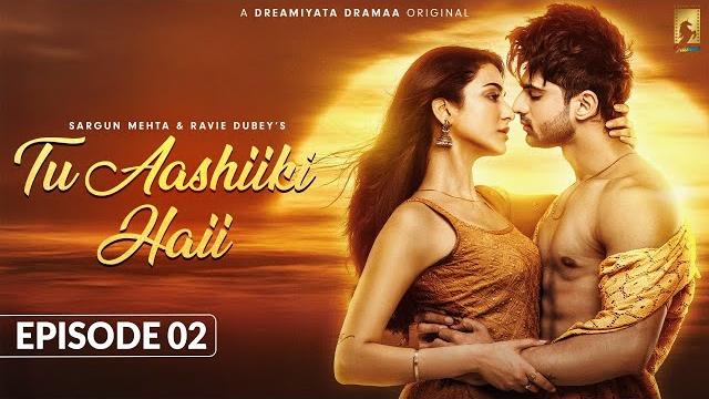Tu Aashiiki Haii (Episode 2) Abhishek Kumar | Amandeep Sidhu | Sargun Mehta | Ravie Dubey Tu Aashiiki Haii (Episode 2) Abhishek Kumar | Amandeep Sidhu | Sargun Mehta | Ravie Dubey
