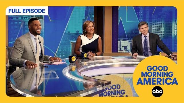 Good Morning America Full Broadcast - Tuesday, May 27, 2025 Good Morning America Full Broadcast - Tuesday, May 27, 2025