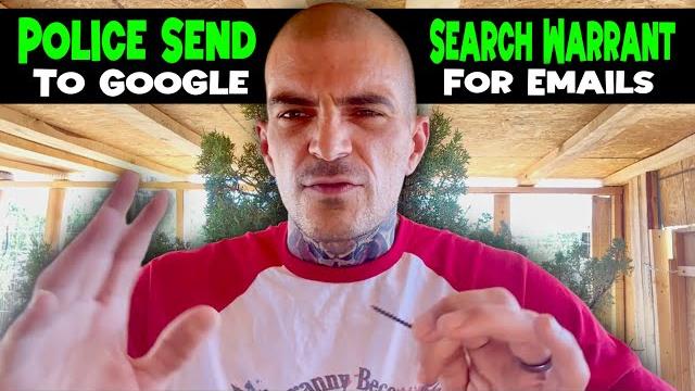 Police Send Search Warrant To Google For Access To My G-mail Account For Posting On YouTube Police Send Search Warrant To Google For Access To My G-mail Account For Posting On YouTube