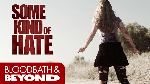 Some Kind of Hate (2015) - Movie Review Some Kind of Hate (2015) - Movie Review
