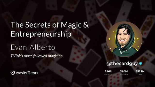 Varsity Tutors’ StarCourse - The Secrets of Magic & Entrepreneurship with EVAN ALBERTO – Lesson 2 Varsity Tutors’ StarCourse - The Secrets of Magic & Entrepreneurship with EVAN ALBERTO – Lesson 2