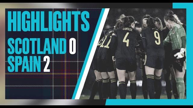 HIGHLIGHTS | Scotland v Spain | SWNT HIGHLIGHTS | Scotland v Spain | SWNT