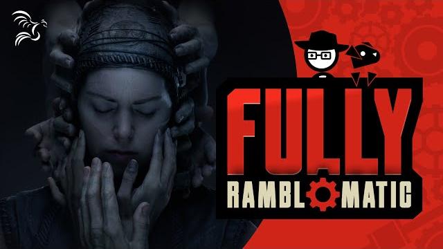 Senua's Saga: Hellblade 2 | Fully Ramblomatic Senua's Saga: Hellblade 2 | Fully Ramblomatic