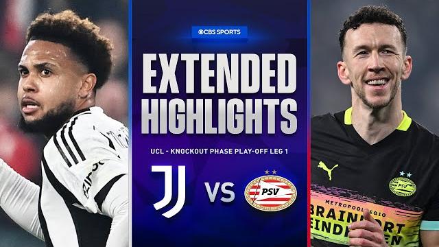 Juventus vs. PSV: Extended Highlights | UCL Knockout Phase Play-off Leg 1 | CBS Sports Golazo Juventus vs. PSV: Extended Highlights | UCL Knockout Phase Play-off Leg 1 | CBS Sports Golazo