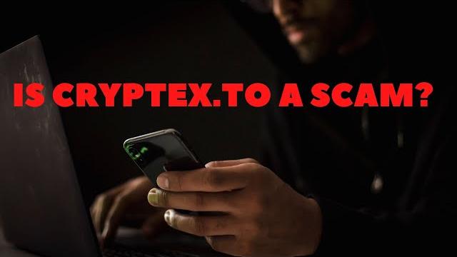 Is Cryptex.to a Scam? Honest Cryptex Review Is Cryptex.to a Scam? Honest Cryptex Review