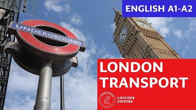 English - London transport (A1-A2) English - London transport (A1-A2)