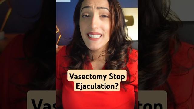Does vasectomy stop ejaculation? Does vasectomy stop ejaculation?