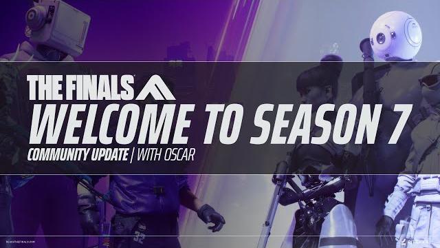 Season 7 Community Update | THE FINALS Season 7 Community Update | THE FINALS