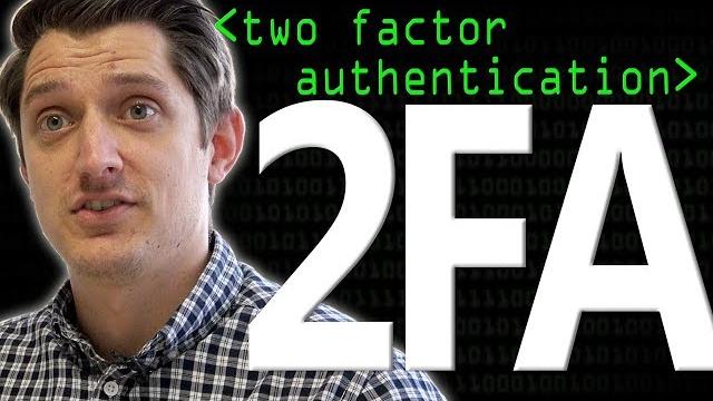 2FA: Two Factor Authentication - Computerphile 2FA: Two Factor Authentication - Computerphile
