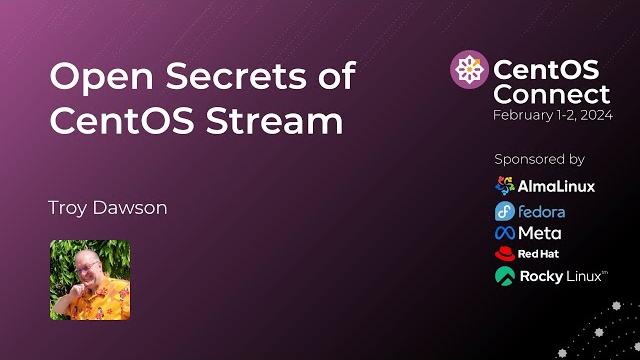 Open Secrets of CentOS Stream Open Secrets of CentOS Stream